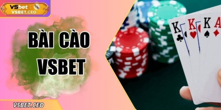 Bài cào VSBET – Trải nghiệm lá trực tuyến đầy kịch tính