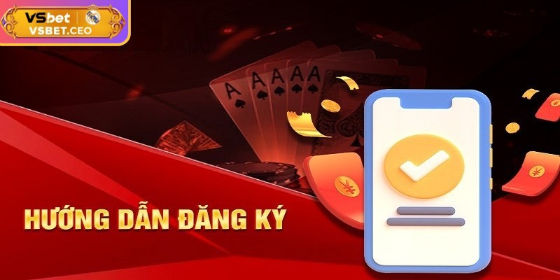 Đăng ký vsbet 2 Hướng dẫn chi tiết cách đăng ký VSBET