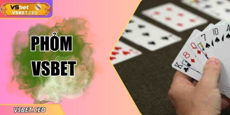 Phỏm VSBET – Trò chơi truyền thống trên nền tảng trực tuyến