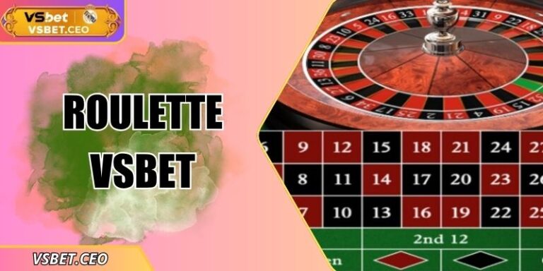 Roulette VSBET – Thế giới Casino trực tuyến hấp dẫn